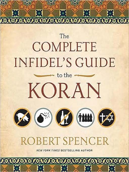 Title details for The Complete Infidel's Guide to the Koran by Robert Spencer - Available